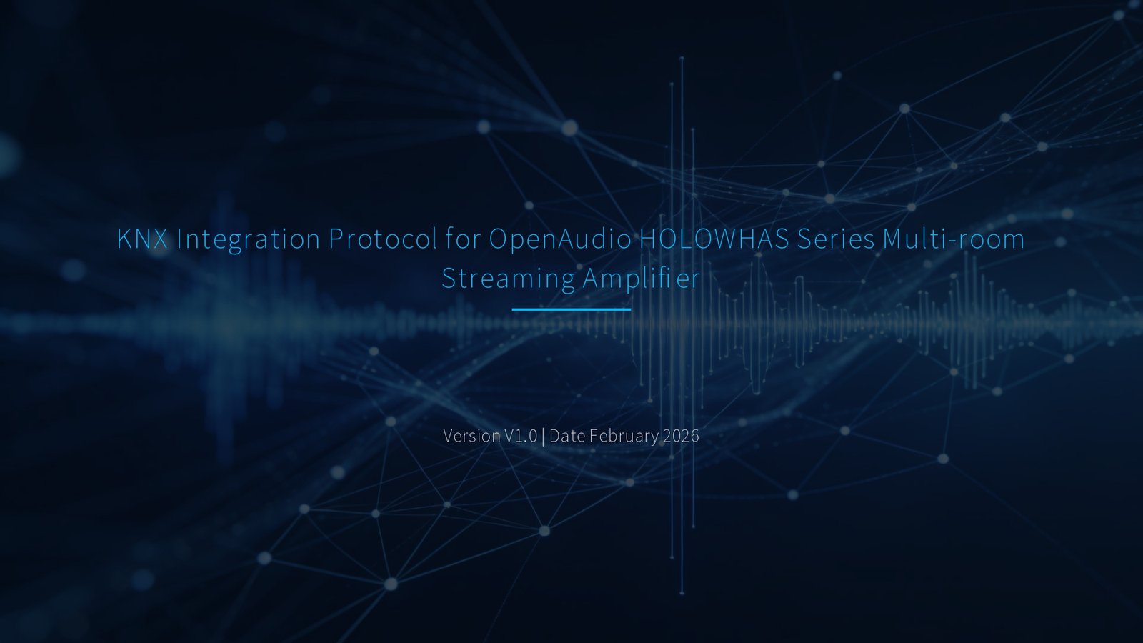 KNX Integration Protocol for OpenAudio HOLOWHAS Series Multi-room Streaming Amplifier